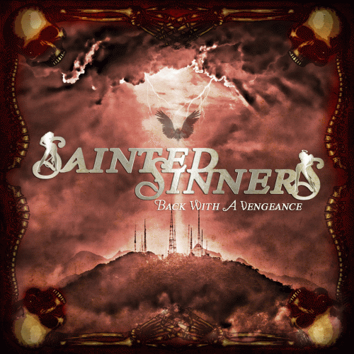 Sainted Sinners : Back with a Vengeance